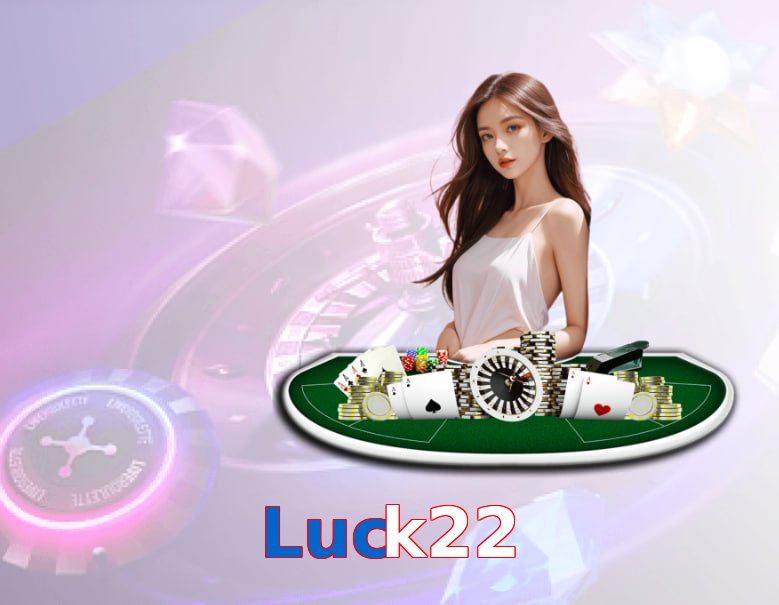 Luck22